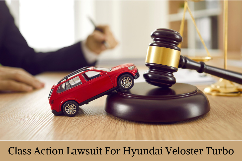 Class Action Lawsuit For Hyundai